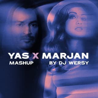 Yas & Marjan (Mashup)