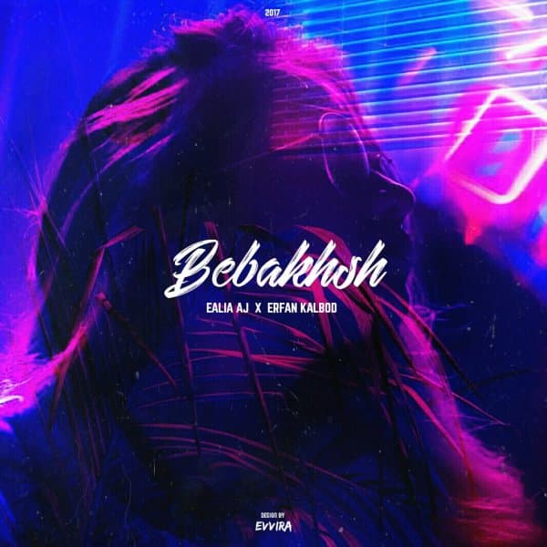 Bebakhsh (Ft Erfan Kalbod)