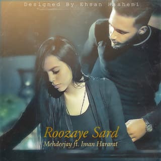 Roozaye Sard (Ft Mehdeejay)