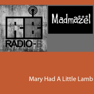 Mary Had A Little Lamb (Ft Radio B)