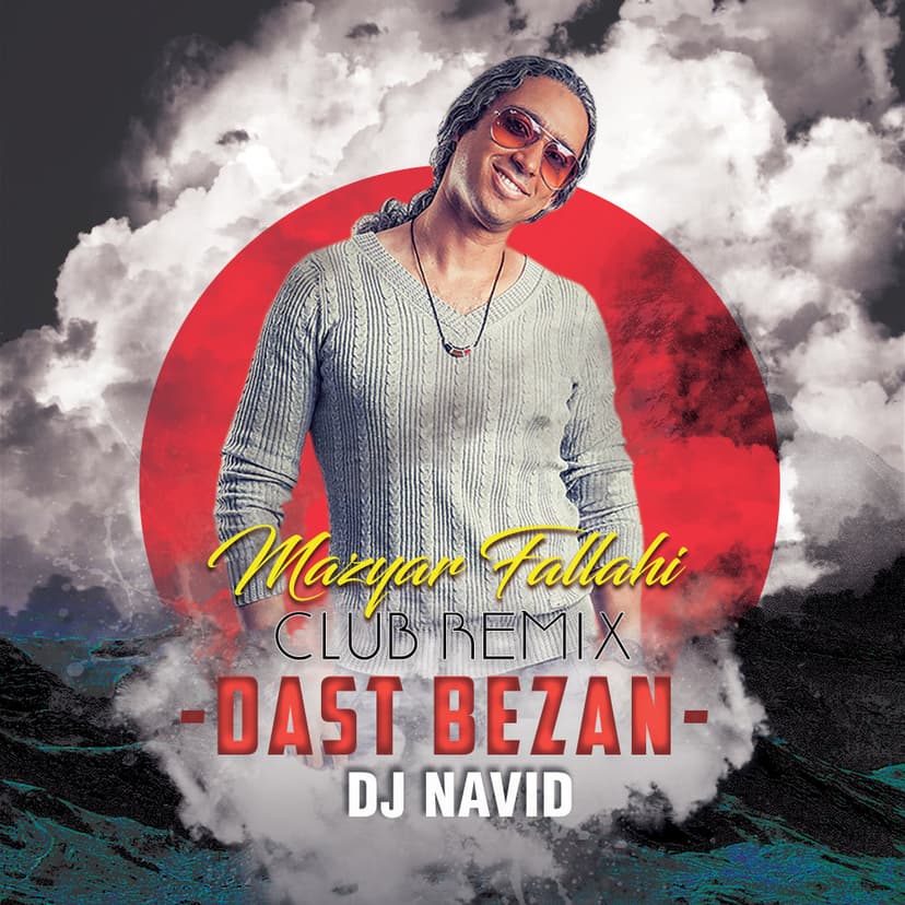 Dast Bezan (DJ Navid Remix)