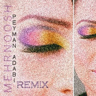 Cheshmat (Peyman Adabi Remix)