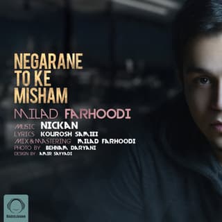 Negarane To Ke Misham