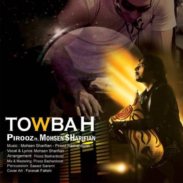 Towbah (Ft Pirooz)