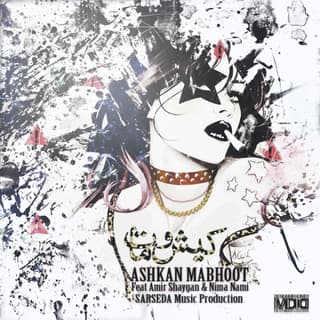 Kisho Mat (Ft Mabhoot & Shaygan)