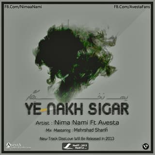 Ye Nakh Sigar (Ft Avesta)